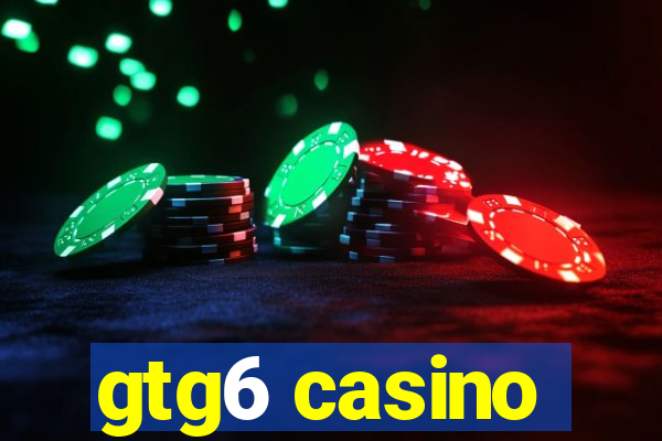 gtg6 casino